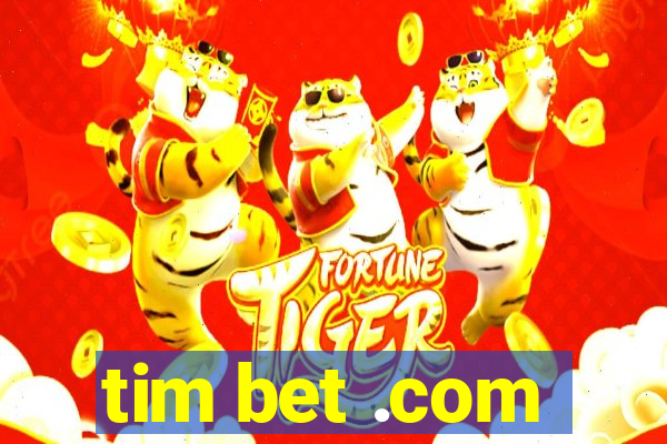 tim bet .com